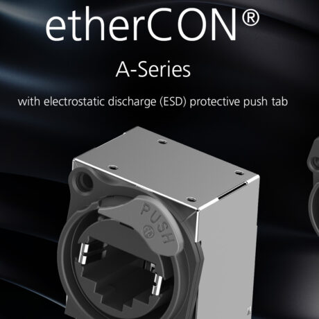 Neutrik Announces the etherCON® ESD Series – PLSN